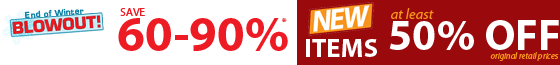 End of Winter Blowout and & at least 50% off New Items