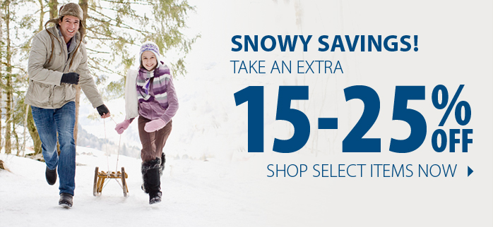 Snowy Savings! Take an extra 15-25% off