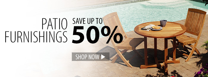 Patio Furnishings – save up to 50%