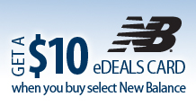Get a $10 eDeals card when you buy select New Balance items!