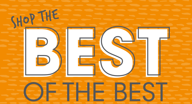 Shop the BEST of the BEST