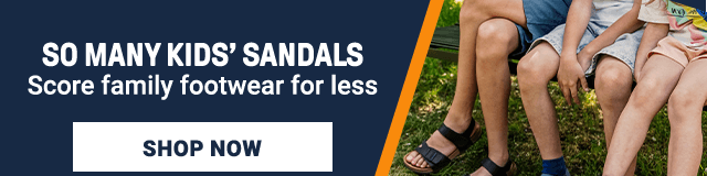 So many kids' sandals. Score family footwear for less. Shop Now