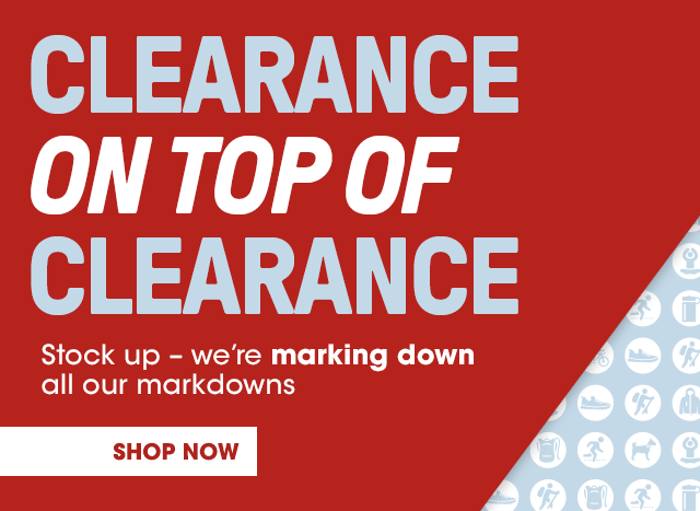 clearance on top of clearance • Stock up – we're marking down all our markdowns - Shop Now