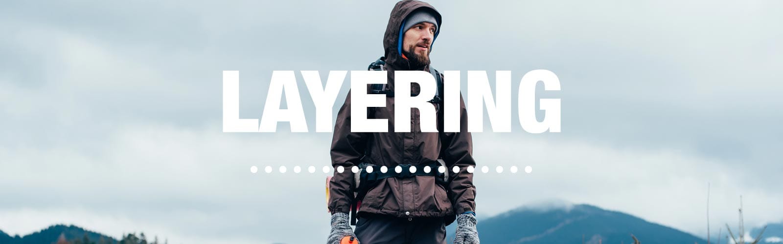 Cold Weather Layering for Hikers: The Ultimate How-To Guide