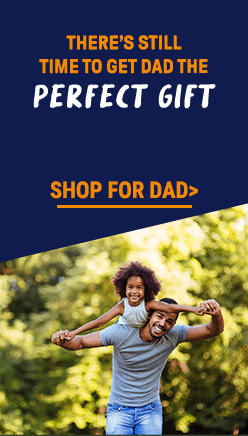There's still time to get dad the perfect gift. Shop For Dad.