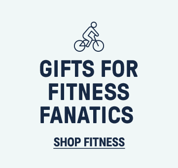 Gifts for fitness fanatics. Shop fitness for the whole family.